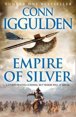 Empire of Silver By:Iggulden, Conn Eur:14,62 Ден2:799