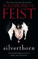 Silverthorn By:Feist, Raymond E. Eur:11,37 Ден2:799
