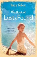 The Book of Lost and Found By:Foley, Lucy Eur:14,62 Ден2:799