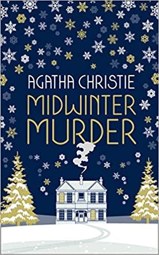 Midwinter Murder: Fireside Mysteries from the Queen of Crime By:Christie, Agatha Eur:35,76 Ден2:1099