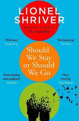 Should We Stay or Should We Go By:Shriver, Lionel Eur:21,12 Ден2:699