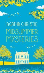 Midsummer Mysteries: Secrets and Suspense from the Queen of Crime By:Christie, Agatha Eur:30,88 Ден2:1099