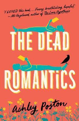 The Dead Romantics By:Poston, Ashley Eur:17,87 Ден2:699