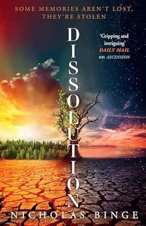 Dissolution: a brand-new mind-bending speculative sci-fi thriller By:Binge, Nicholas Eur:12,99 Ден2:799