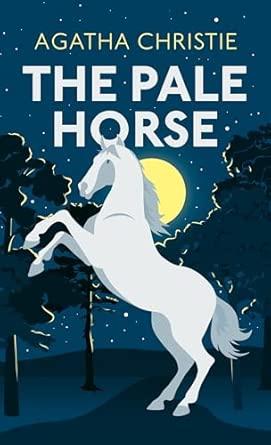 The Pale Horse: The classic murder mystery from the Queen of Crime By:Christie, Agatha Eur:12,99 Ден1:1099