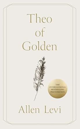 Theo of Golden: THE MILLION-COPY BESTSELLING PHENOMENON By:Levi, Allen Eur:29,25 Ден1:999