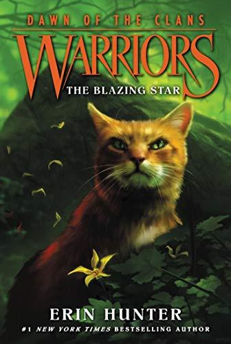 Warriors: Dawn of the Clans #4: The Blazing Star By:Hunter, Erin Eur:16,24 Ден1:499