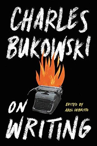 On Writing By:Bukowski, Charles Eur:12,99 Ден2:1099