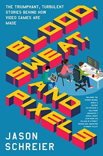 Blood, Sweat, and Pixels: The Triumphant, Turbulent Stories Behind How Video Games Are Made By:Schreier, Jason Eur:45,51 Ден1:999