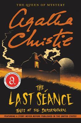 The Last Seance: Tales of the Supernatural By:Christie, Agatha Eur:11,37 Ден2:999