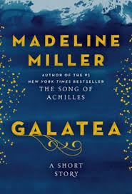 Galatea A Short Story By:Madeline Miller Eur:14,62 Ден2:699