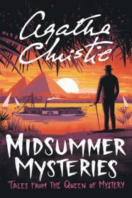 Midsummer Mysteries: Tales from the Queen of Mystery By:Christie, Agatha Eur:11,37 Ден2:999
