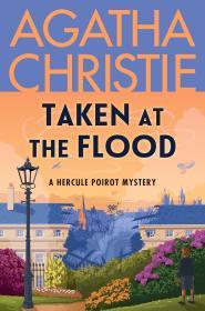 Taken at the Flood By:Christie, Agatha Eur:9,74 Ден2:999