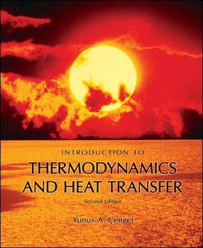 Introduction to Thermodynamics and Heat Transfer + EES Software By:Cengel, Yunus A. Eur:12.99 Ден1:6999