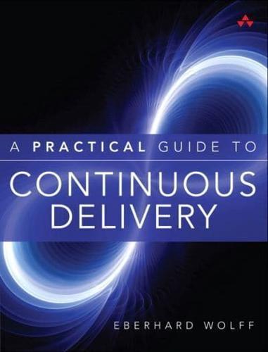 A Practical Guide to Continuous Delivery - Always Learning By:Wolff, Eberhard Eur:34,13 Ден1:800