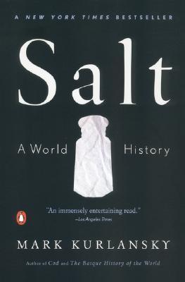 Salt : A World History By:Kurlansky, Mark Eur:30,88 Ден1:1099