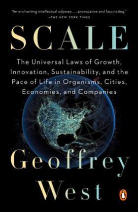 Scale : The Universal Laws of Life, Growth, and Death in Organisms, Cities, and Companies By:West, Geoffrey Eur:4,86 Ден2:999