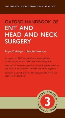 Oxford Handbook of ENT and Head and Neck Surgery By:Corbridge, Rogan Eur:37,38 Ден2:2499