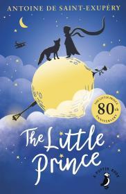 Antoine de Saint-ExupEry The Little Prince (Puffin Classics) /anglais By:ANT, DE SAINT-EXUPERY Eur:17,87 Ден2:599