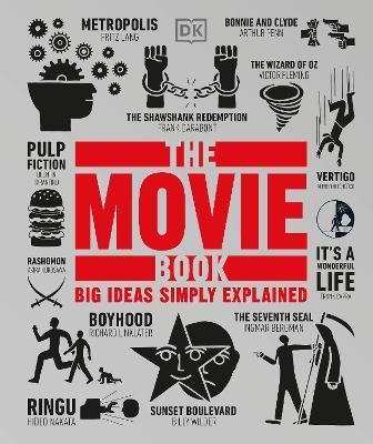 The Movie Book : Big Ideas Simply Explained By:DK Eur:61,77 Ден1:1499
