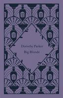 Big Blonde By:Parker, Dorothy Eur:12,99 Ден2:799