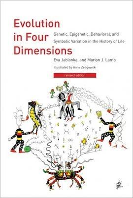 Evolution in Four Dimensions : Genetic, Epigenetic, Behavioral, and Symbolic Variation in the History of Life By:Jablonka, Eva Eur:22,75 Ден2:1999