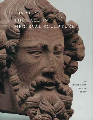 Set in Stone: The Face in Medieval Sculpture By:Little, Charles T. Eur:11,37 Ден2:2599