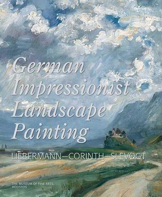 German Impressionist Landscape Painting: Liebermann-Corinth-Slevogt By:Geil, Bernhard Eur:22,75 Ден2:2899