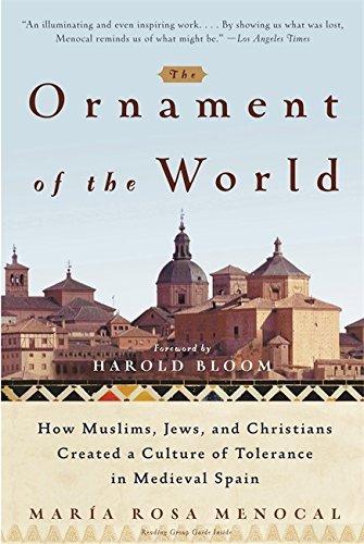 The Ornament of the World: How Muslims, Jews, and Christians Created a Culture of Tolerance in Medieval Spain By:Menocal, Maria Rosa Eur:172,34 Ден2:1199