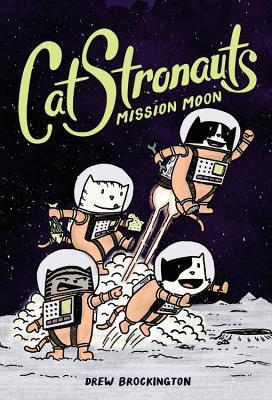 CatStronauts: Mission Moon By:Brockington, Drew Eur:19,50 Ден2:599