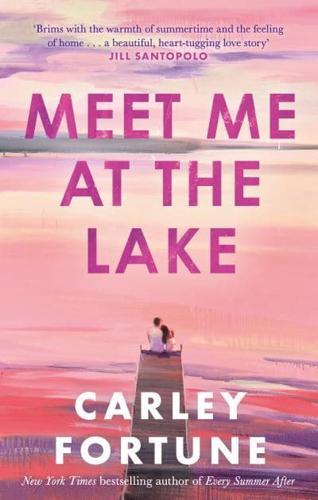 Meet Me at the Lake By:Fortune, Carley Eur:14.62 Ден1:699