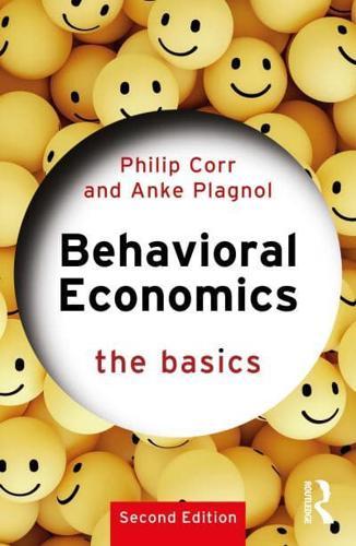 Behavioral Economics - The Basics By:Plagnol, Anke C. Eur:12.99 Ден1:1399