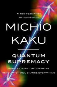 Quantum Supremacy By:Kaku, Michio Eur:26  Ден3:1599