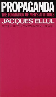 Propaganda: The Formation of Men's Attitudes By:Ellul, Jacques Eur:12,99 Ден2:999
