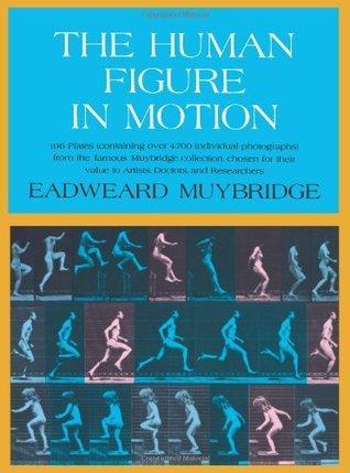 The Human Figure in Motion By:Muybridge, Eadweard Eur:55,27 Ден1:2299