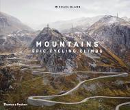 Mountains: Epic Cycling Climbs By:Barry, Michael Eur:58,52 Ден1:2899