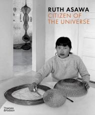 Ruth Asawa: Citizen of the Universe By:Ridgway, Emma Eur:34,13 Ден2:1999