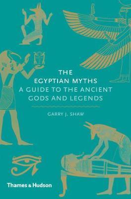 The Egyptian Myths: A Guide to the Ancient Gods and Legends By:Shaw, Garry J. Eur:17,87 Ден1:1099