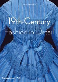 19th-Century Fashion in Detail By:Johnston, Lucy Eur:22,75 Ден2:1799
