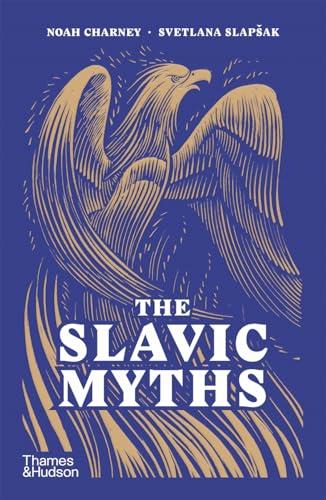 The Slavic Myths By:Charney, Noah Eur:17,87 Ден1:999