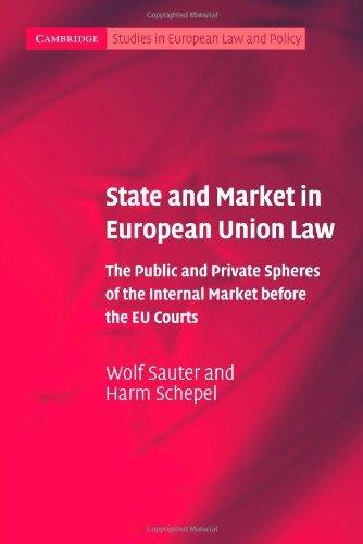 State and Market in European Union Law : The Public and Private Spheres of the Internal Market before the EU Courts By:Sauter, Wolf Eur:35,76 Ден2:1799