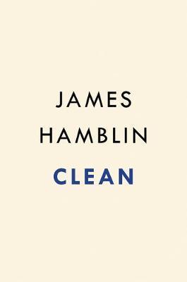Clean : The New Science of Skin By:Hamblin, James Eur:112.18 Ден2:1599