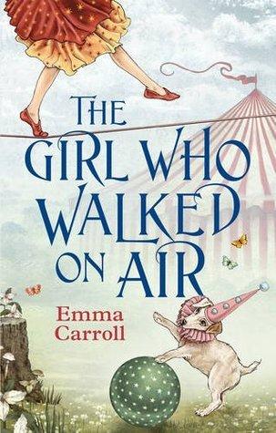 The Girl Who Walked On Air By:Carroll, Emma Eur:12,99 Ден2:599