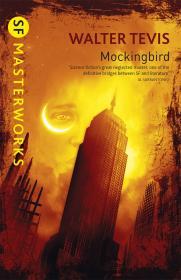 Mockingbird By:Tevis, Walter Eur:12,99 Ден2:799