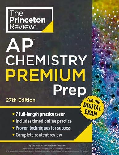 Princeton Review AP Chemistry Premium Prep, 27th Edition: 7 Practice Tests + Digital Practice Online + Content Review By:Review, The Princeton Eur:24,37 Ден1:1499
