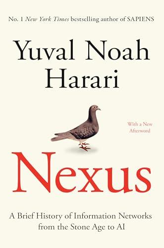 Nexus: A Brief History of Information Networks from the Stone Age to AI By:Harari, Yuval Noah Eur:12,99 Ден1:1399