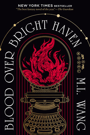 Blood Over Bright Haven A Novel By:M.L. Wang Eur:11,37 Ден2:699