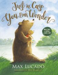 Just in Case You Ever Wonder By:Lucado, Max Eur:6,49 Ден2:499