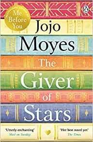 The Giver of Stars : The spellbinding love story from the author of the global phenomenon Me Before You By:Moyes, Jojo Eur:11,37 Ден2:699