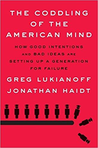 The Coddling of the American Mind: How Good Intentions and Bad Ideas Are Setting Up a Generation for Failure By:Lukianoff, Greg Eur:12,99 Ден2:1699